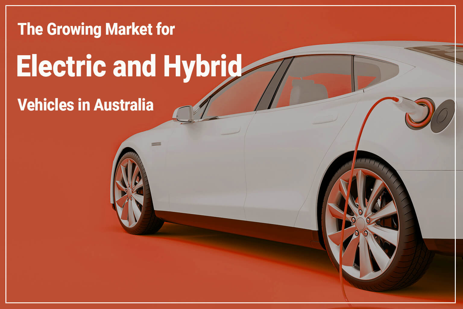 The Growing Market for Electric and Hybrid Vehicles in Australia